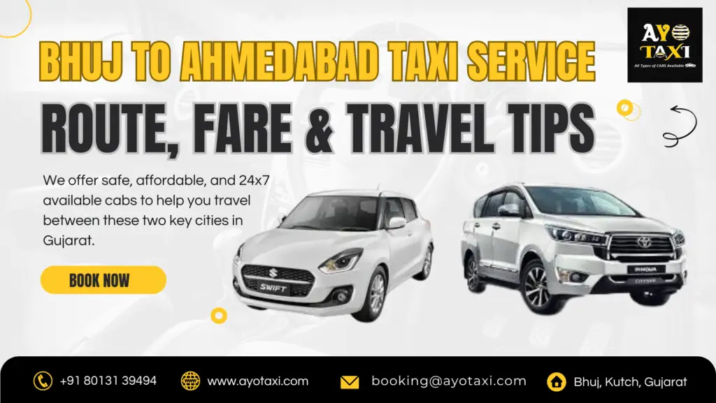 Bhuj to Ahmedabad Taxi Service – Route, Fare & Travel Tips