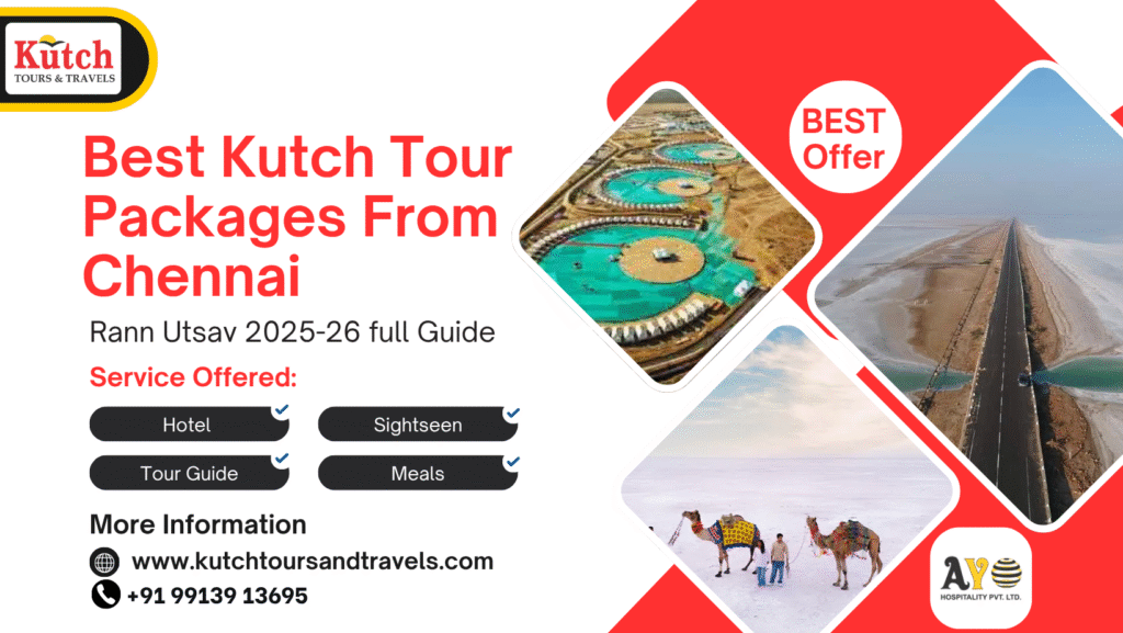 Best Kutch Tour Packages From Chennai – Rann Utsav 2025-26