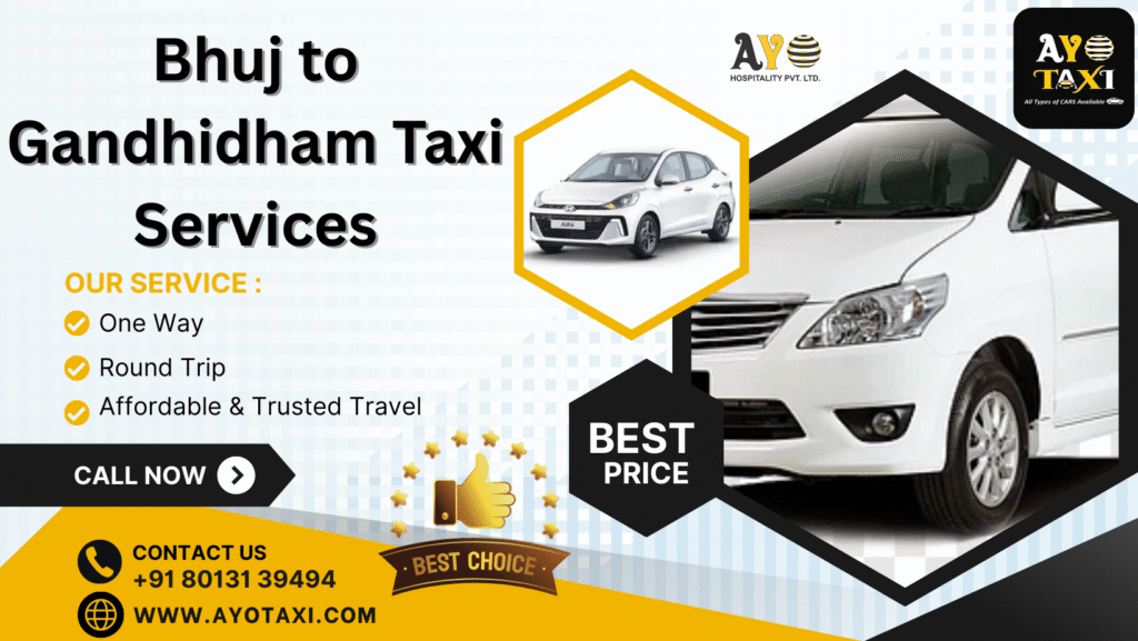 Bhuj to Gandhinagar Taxi Services