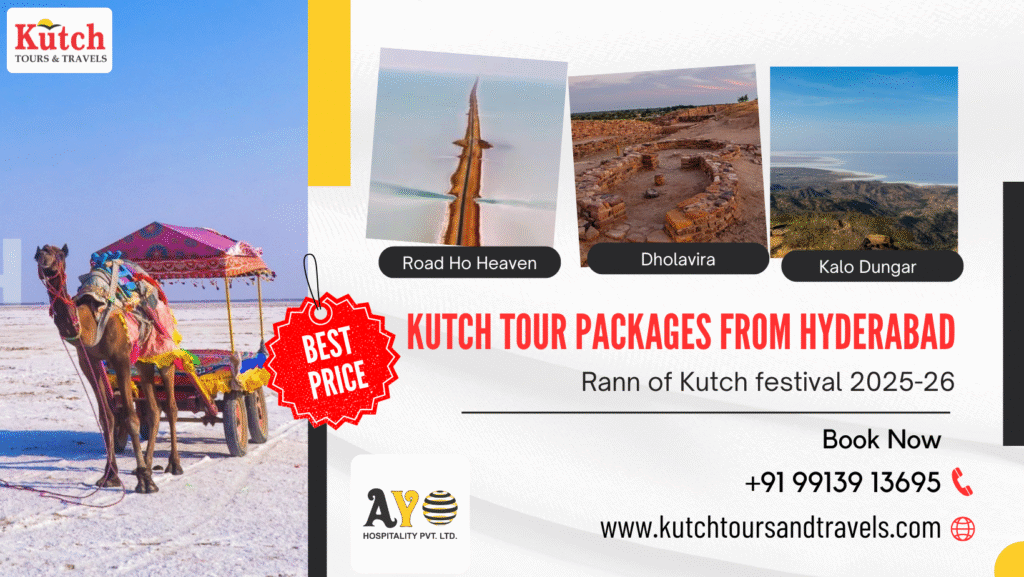 Best Kutch Tour Packages From Hyderabad– Rann Utsav 2025-26